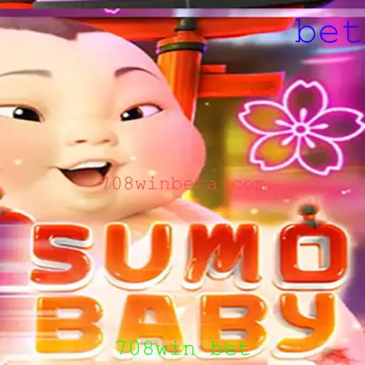 Descubra o Fascinante Mundo de SumoBaby e 708win bet